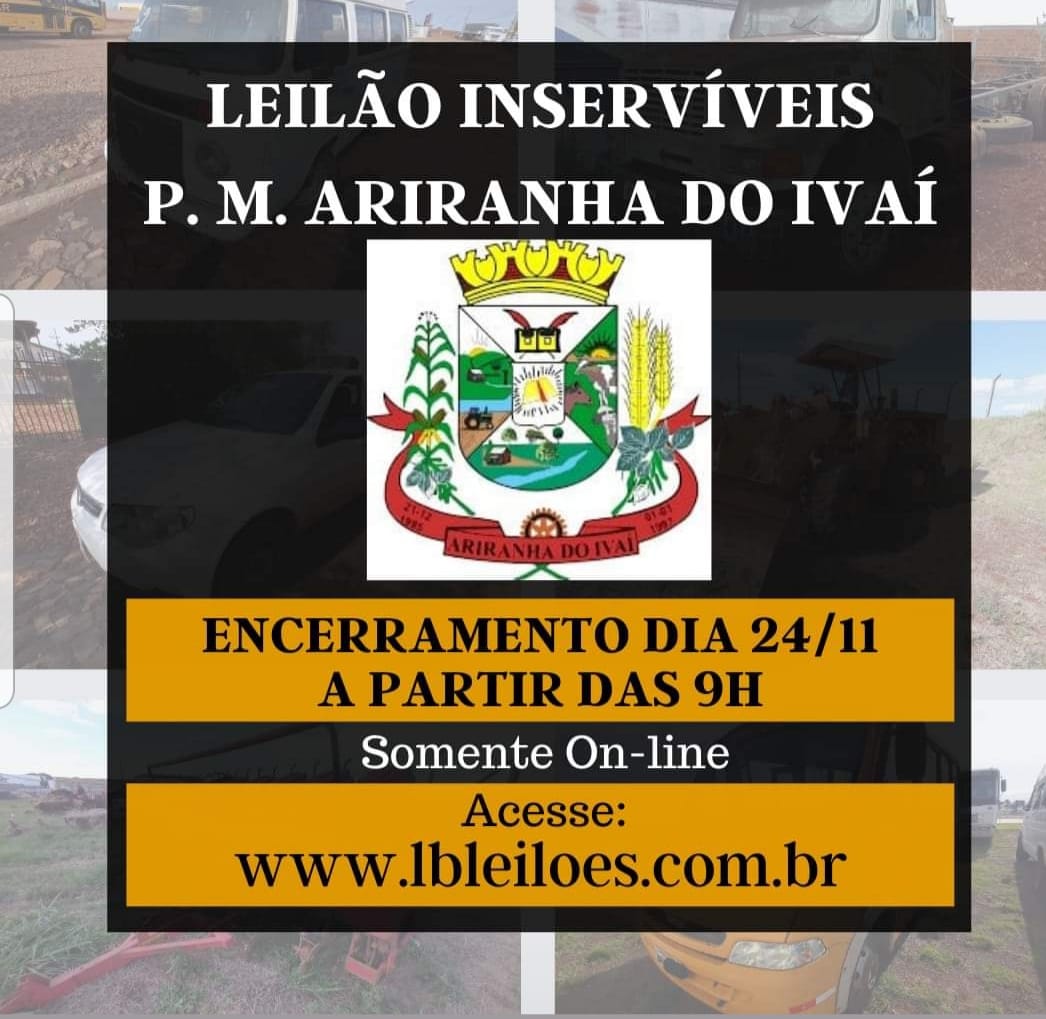 LEILÃO INSERVÍVEIS - ENCERRAMENTO DIA 24/11 A PARTIR DAS 9H