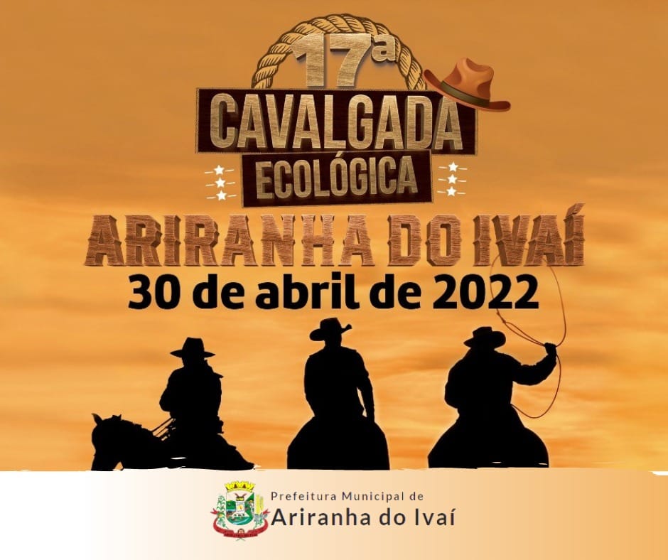 17° edição da Cavalgada Ecológica acontece no dia 30 de abril em Ariranha do Ivaí